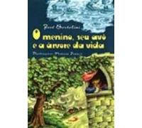 Menino, Seu Avo E A Arvore Da Vida, O