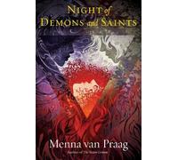 Menna Van Praag Night of Demons and Saints (Tascabile)