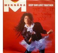 Mennana Ennaoui - Keep our love together (1989) / Vinyl single [Vinyl-Single 7'']