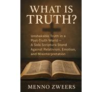 Menno Zweers What Is Truth? (Tascabile)