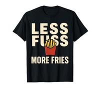 Meno confusione più Patatine Fritte Cibo Maglietta