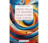 Meno male c'è sempre qualcuno che canta