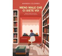 Meno male che ci siete voi - Colombo Amanda