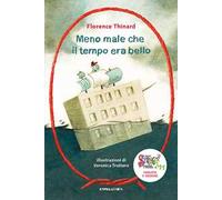 Meno male che il tempo era bello #persempre. Nuova ediz.