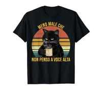 Meno Male Che Non Penso A Voce Alta Gatto caffè Divertente Maglietta