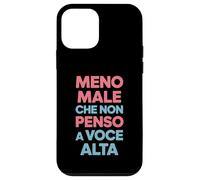 Meno Maschio Che Non Penso A Voce Alta, Umorismo Italiano Custodia per iPhone 12 mini