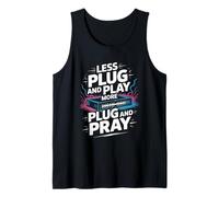 Meno Plug and Play Più Plug and Pray Canotta