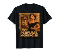Meno Profumo Più Poise - ManiMood Maglietta