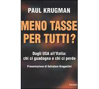 Meno tasse per tutti? Dagli USA all'Italia: chi ci guadagna e chi ci perde