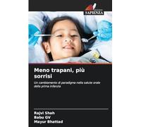 Meno trapani, più sorrisi: Un cambiamento di paradigma nella salute orale della prima infanzia