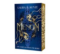 MENON: Eine Stadt aus Licht und Silber: Dunkel-düstere High Fantasy Dilogie mit bewegender Ritualsmagie: Mit wunderschönem limitierten Farbschnitt: 1