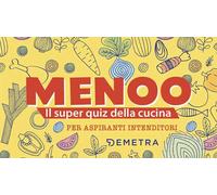 Menoo. Il Super Quiz Della Cucina Per Aspiranti Intenditori