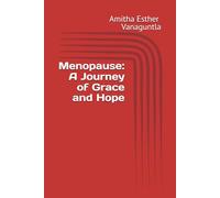 Menopause: A Journey of Grace and Hope