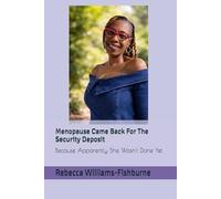 Menopause Came Back For The Security Deposit: Because Apparently She Wasn't Done Yet
