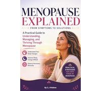Menopause Relief: A Practical Guide to Managing Symptoms, Restoring Energy, and Taking Back Control of Your Body