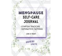 Menopause Self-Care Journal: Symptom Tracking and Interactive Patterns for Daily Support