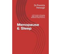 Menopause & Sleep: A GP’s Guide to Managing Night Sweats, Insomnia & Restorative Sleep Protocols