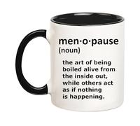 Menopause The Art Of Being Boiled Hot Flashes Mug Eleganti Tazze Resistente Tazzine Da Caffè Per Tè Ufficio Cappuccino 330Ml