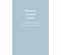 Menopause Tracker Journal: Track Symptoms, Boost Self-Care & Feel in Control
