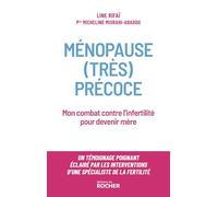 Ménopause (très) précoce: Mon combat contre l'infertilité pour devenir mère