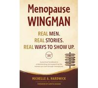 Menopause Wingman: The Emotional Handbook for Partners
