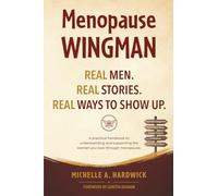 Menopause Wingman: The Emotional Handbook for Partners - NUOVO