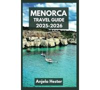 Menorca Travel Guide 2025-2026