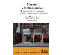 Menores y medios sociales: miradas desde la educación, la creación y el consumo mediático.: 165