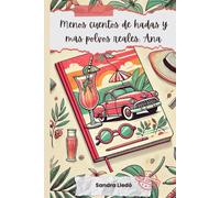MENOS CUENTOS DE HADAS Y MÁS POLVOS REALES: ANA