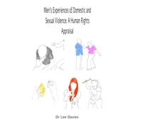 Men's Experiences of Domestic and Sexual Violence: A Human Rights Appraisal