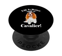 Mens Funny Life Is Better Cavalier Spaniel Dog Mom Lover PopSockets PopGrip Adesivo