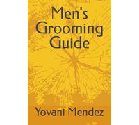 Men's Grooming Guide