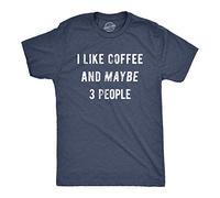 Mens I Like Coffee And Maybe 3 People Funny Graphic Sarcastic Novelty T Shirt Funny T Shirts Cool Coffee Short Sleeve Novelty Tees for Guys Navy XL