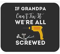 Men's If Grandpa Can't Fix It We're all Screwed Mechanic Fixing Tools Funny Mouse Pad Piccolo Tappetino Scrivania Morbido Mousepad for Pc Ufficio Gaming 25X30Cm