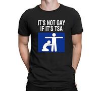 Men's It's Not Gay If It's TSA Funny Humor Design Novelty Gifts Shirts Black T-Shirts Black XXL