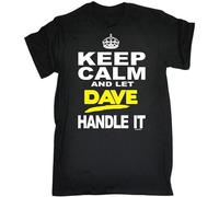 Men's Keep Calm And Let Dave Handle It T Shirt Funny Fashion Clothing Birthday Gift Tee Size L