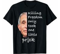 Men's Killing Freedom Only Took One Little Prick Fauci Ouchie T-Shirt Black S