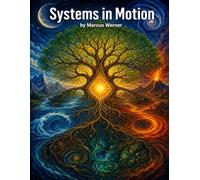 Mens Mindfulness Coloring Book: Systems in Motion: Meditative Engineering Coloring Pages for Men 18+ - Architecture, Biology and Fluid Systems