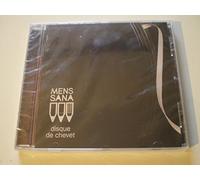 Mens Sana - Disque de Chevet