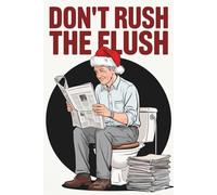 Mens Stocking Stuffers: Don't Rush The Flush: Over 100 Pages of Sudoku Puzzles, Fun Facts, and Word Search Grids: The Essential, Hilarious Activity Book for Him