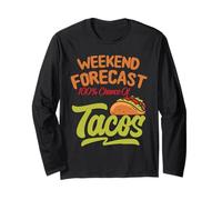 Mens Weekend Forecast 100% Chance of Tacos Funny Mexican Maglia a Manica