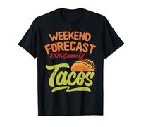 Mens Weekend Forecast 100% Chance of Tacos Funny Mexican Maglietta