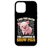 Mens Womens Kids I Did The Math Answer Is Show Pigs Lover Custodia per iPhone 12 mini