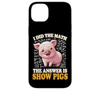 Mens Womens Kids I Did The Math Answer Is Show Pigs Lover Custodia per iPhone 14 Plus
