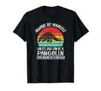 Mens Womens Kids Retro Vintage Always Be Yourself Pangolin Maglietta