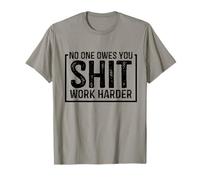 Mens Womens No One Owes You Work Harder Quote Gym Workout Maglietta