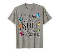 Mens Womens No One Owes You Work Harder Quote Gym Workout Maglietta