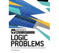 Mensa Ltd Dr. Gareth Moore Mensa's Most Difficult Logic Problems (Tascabile)