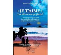 Mensah Amouzou Aklesso Nao Je t'aime, Une idée ou une prophétie ? (Tascabile)