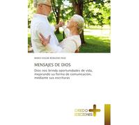 MENSAJES DE DIOS: Dios nos brinda oportunidades de vida, mejorando su forma de comunicación, mediante sus escrituras